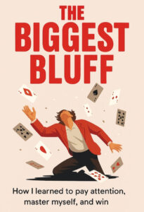 The Biggest BluffMaria Konnikova