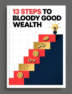 13 Steps to Bloody Good WealthAshwin Sanghi, Sunil Dalal